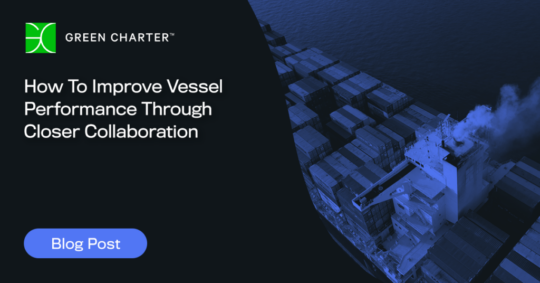 How To Improve Vessel Performance Through Closer Collaboration